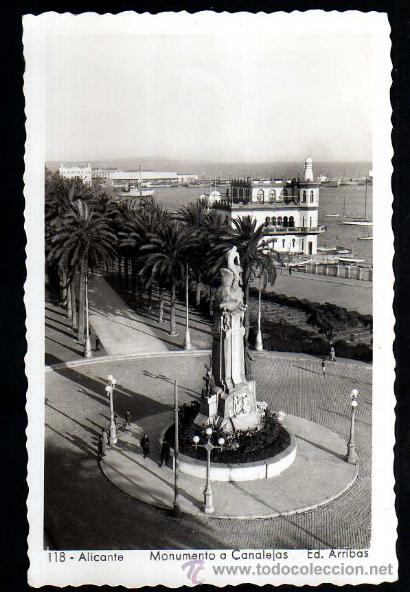 Cartoline: 118 Alicante. Monuemento a Canalejas. Ed Arribas. Circulada.