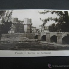 Postales: PUENTE Y TORRES DE SERRANOS. VALENCIA.. Lote 40000551