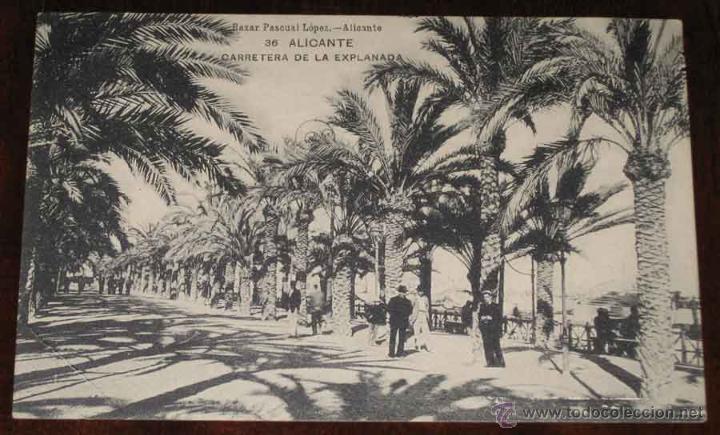 Postkarten: POSTAL DE ALICANTE - CARRETERA DE LA EXPLANADA, BAZAR PASCUAL LOPEZ - HAUSER Y MENET, SIN CIRCULAR