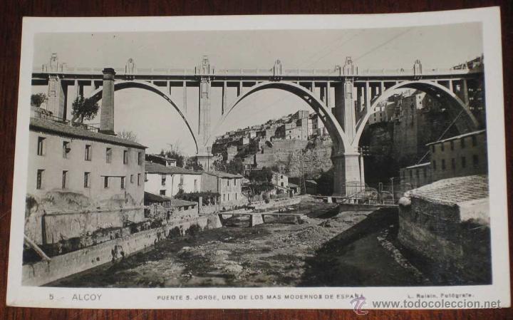 Postcards: ANTIGUA FOTO POSTAL DE ALCOY - PUENTE S. JORGE - NO CIRCULADA - ESCRITA - ED. L. ROISIN.