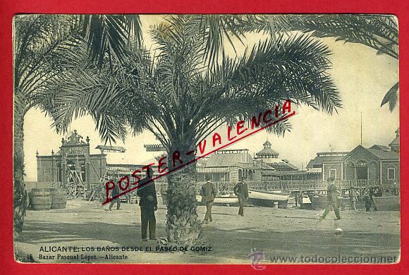 Postkarten: POSTAL, ALICANTE, LOS BA&Ntilde;OS DESDE EL PASEO DE GOMIZ, P91434