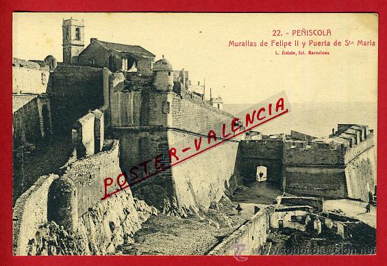 Postales: POSTAL, PE&Ntilde;ISCOLA, CASTELLON, MURALLAS DE FELIPE II Y PUERTA DE STA. MARIA, P91608