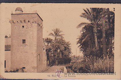 Postales: POSTAL ELCHE LA TORRETA - Foto 1
