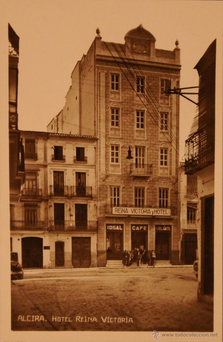 Postkarten: ALCIRA (VALENCIA) - HOTEL REINA VICTORIA - FOTOGRAFICA SIN CIRCULAR Y DORSO DIVIDIDO - RARISIMA