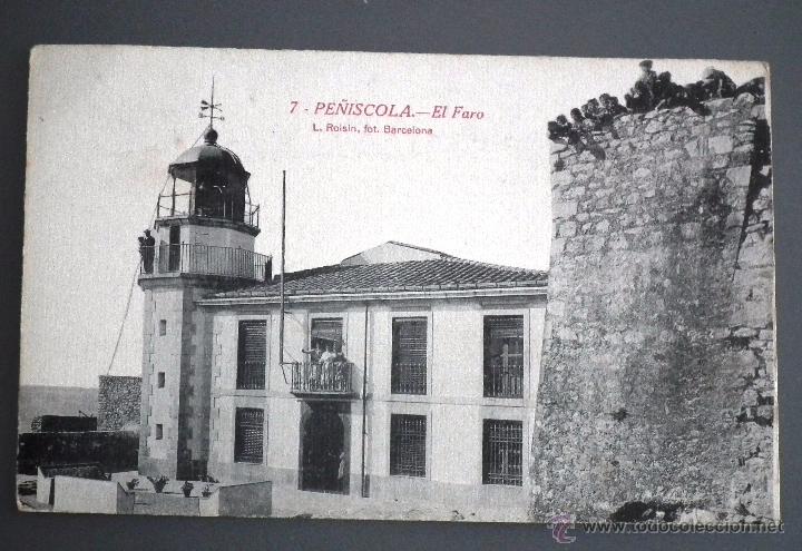 Postales: ANTIGUA POSTAL DE PE&Ntilde;&Iacute;SCOLA (CASTELL&Oacute;N) n&ordm; 7 - EL FARO A PRINCIPIOS DEL SIGLO XX. FOT. ROISIN