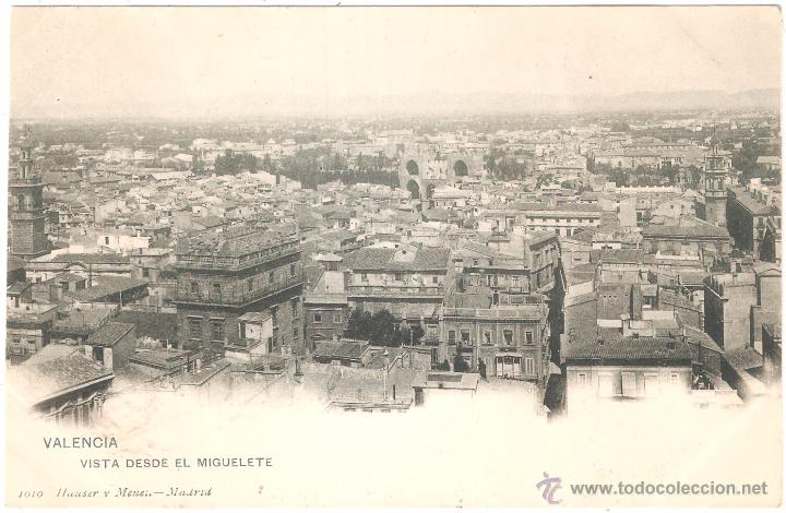 Postales: VALENCIA VISTA DESDE EL MIGUELETE
