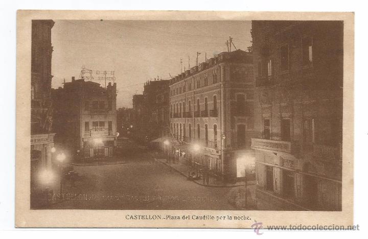 Postales: CASTELLON .- PLAZA DEL CAUDILLO DE NOCHE