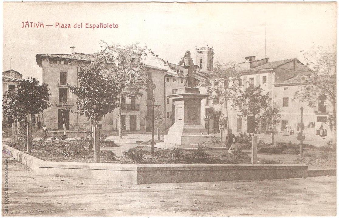 Postales: JATIVA PLAZA DEL ESPA&Ntilde;OLETO