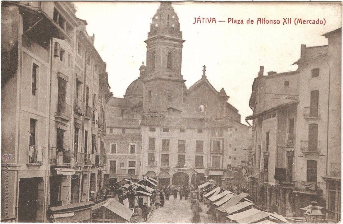 Postales: JATIVA PLAZA DE ALFONSO XII MERCADO