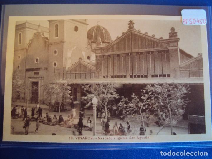 Postales: (PS-50450)POSTAL DE VINAROZ-MERCADO E IGLESIA SAN AGUSTIN