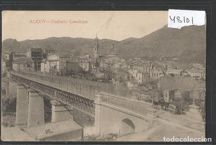 Postais: ALCOY - VIADUCTO CANALEJAS - EDICION LLACER - VER REVERSO - (48.101)