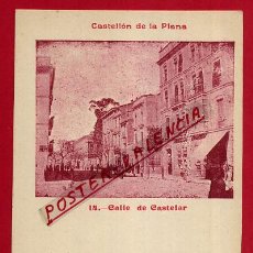 Postales: POSTAL CASTELLON, CALLE DE CASTELAR , REVERSO SIN PARTIR , ORIGINAL , P88394