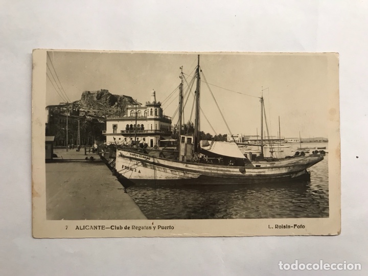 Postkarten: ALICANTE Postal No.7 Club de Regatas y Puerto. Edita: foto L. Roisin (h.1950?)