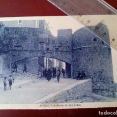 Postales: TARJETA POSTAL - PEÑISCOLA (CASTELLÓN) PORTAL DE SAN PEDRO -. Lote 136120178