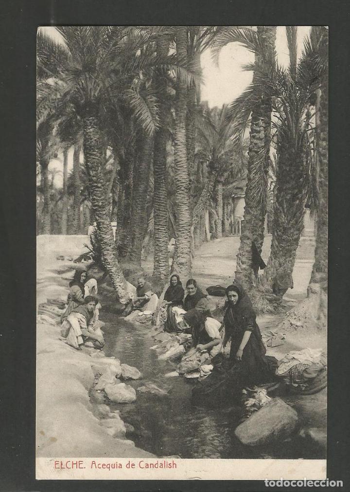 Postkarten: ELCHE-ELX-ACEQUIA DE CANDALISH-LAVANDERAS-THOMAS-POSTAL ANTIGUA-(57.337)
