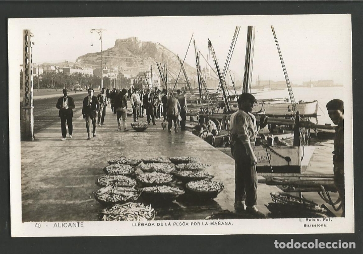 Postkarten: ALICANTE-LLEGADA DE LA PESCA POR LA MA&Ntilde;ANA-40-ROISIN-FOTOGRAFICA-POSTAL ANTIGUA-(59.774)
