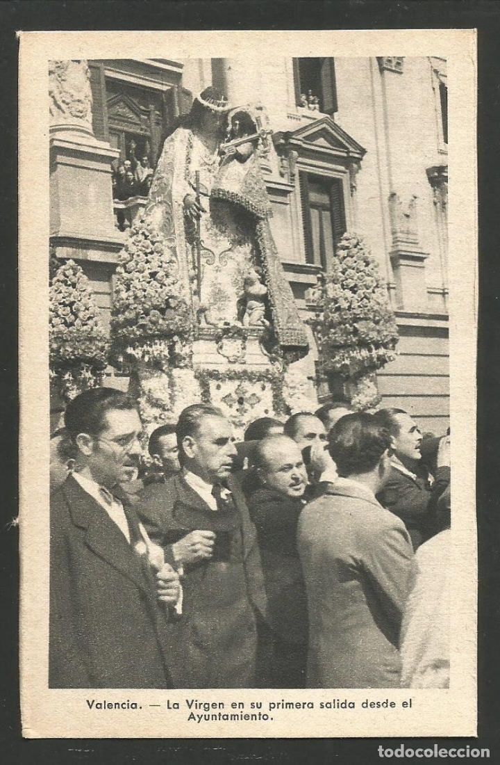 Postais: VALENCIA-LA VIRGEN EN SU PRIMERA SALIDA DESDE EL AYUNTAMIENTO-FOT&middot;QUINTANA-VER REVERSO-(61.589)