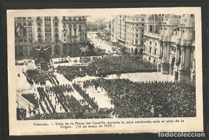 Postais: VALENCIA-VISTA DE LA PLAZA DEL CAUDILLO DURANTE LA MISA-FOT&middot;QUINTANA-VER REVERSO-(61.593)