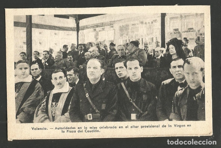 Postais: VALENCIA-AUTORIDADES DURANTE LA MISA EN LA PLAZA DEL CAUDILLO-FOT&middot;QUINTANA-VER REVERSO-(61.595)