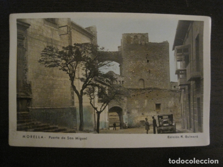 Postales: MORELLA-PUERTA DE SAN MIGUEL-COCHE-ED·R.GUIMERA-POSTAL FOTOGRAFICA ANTIGUA-(64.183) - Foto 1 - 183197561
