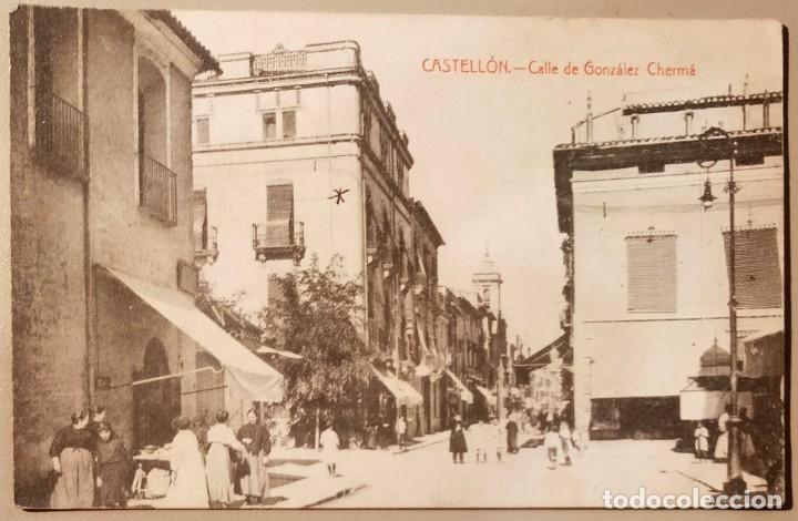 Postais: Comunid. Valenciana. Castell&oacute;n. Calle Gonz&aacute;lez Cherm&aacute;. Edit. B. Ballester. Circulada. Bien.