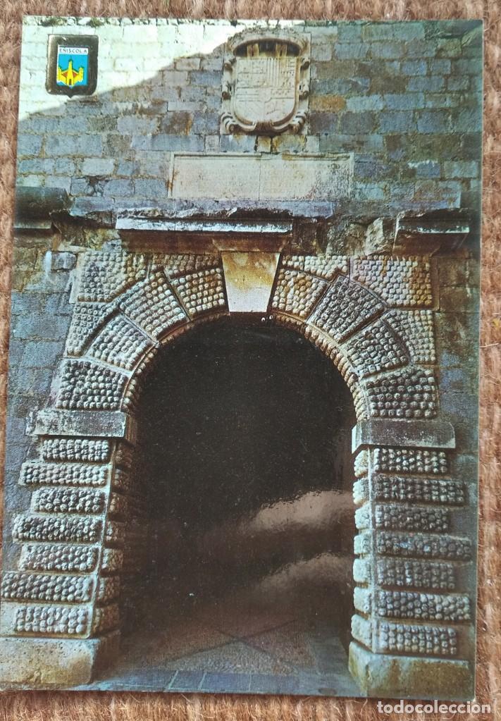 Postales: PE&Ntilde;ISCOLA - CASTELLON - PUERTA DE FELIPE II