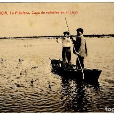 Postales: VALENCIA - LA ALBUFERA - CAZA DE VOLÁTILES EN EL LAGO - FOT. THOMAS 2530 - 139X88 MM.
