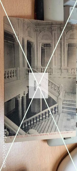 Postkarten: POSTAL ORIGINAL ESCALERA PRINCIPAL INSTITUTO GENERAL Y TECNICO FRANCISCO RIBALTA CASTELLON