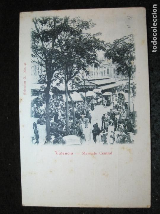 Postais: VALENCIA-MERCADO CENTRAL-REVERSO SIN DIVIDIR-POSTAL ANTIGUA-(93.812)