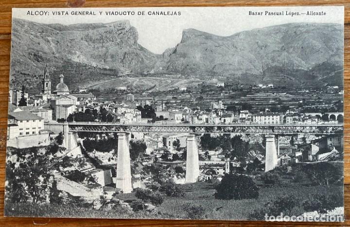Postais: ALCOY (ALICANTE) VISTA GENERAL Y VIADUCTO DE CANALEJAS, BAZAR PASCUAL LOPEZ, HAUSER Y MENET, SIN CIR