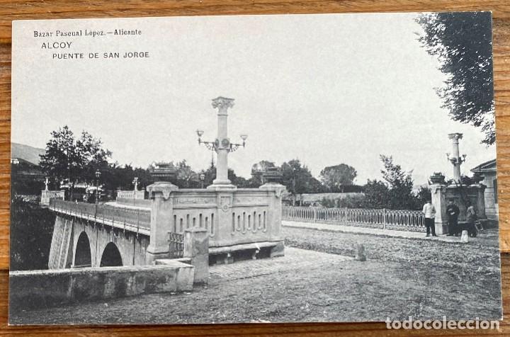 Postais: ALCOY (ALICANTE) PUENTE DE SAN JORGE, BAZAR PASCUAL LOPEZ, HAUSER Y MENET, SIN CIRCULAR