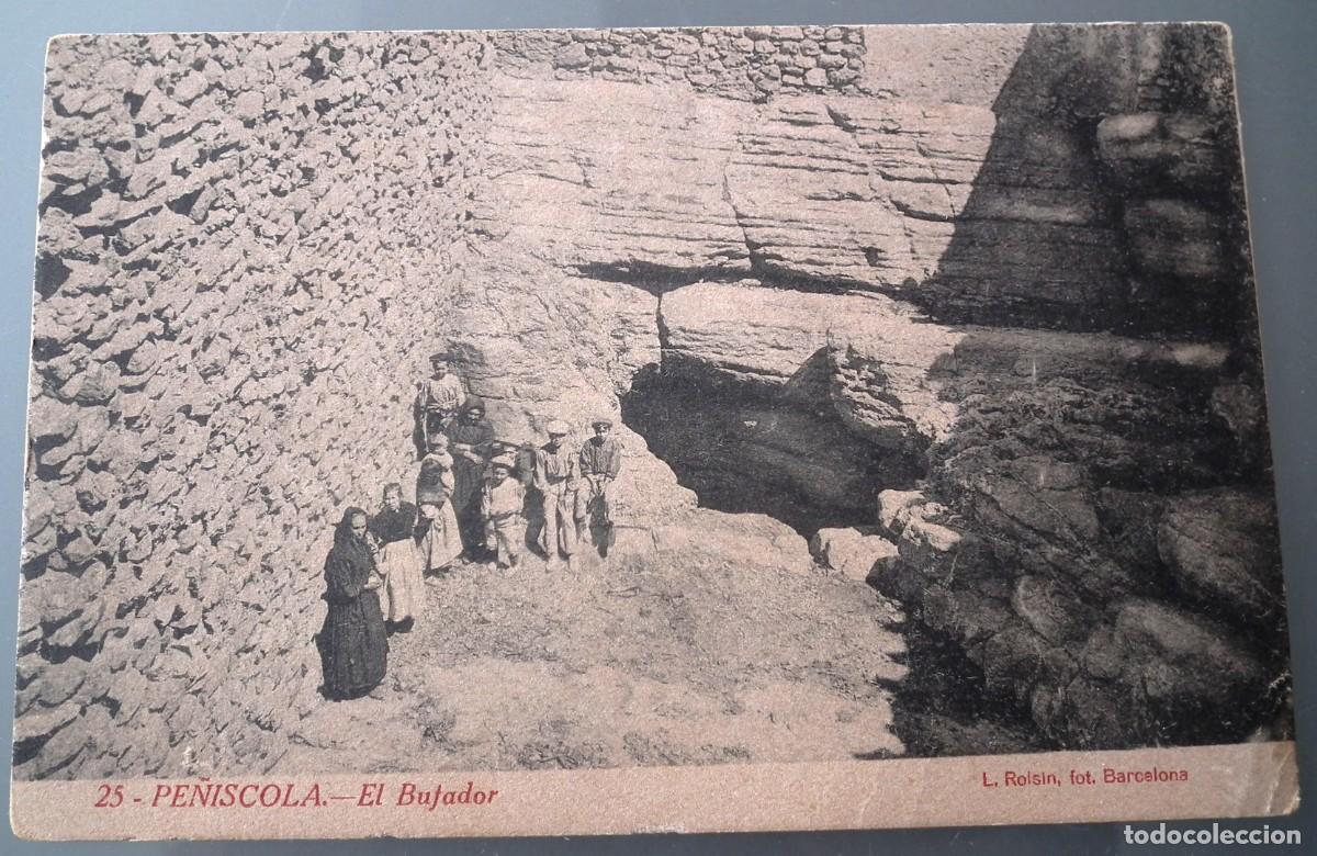 Postkarten: ANTIGUA POSTAL DE PE&Ntilde;&Iacute;SCOLA (CASTELL&Oacute;N) - EL BUFADOR A PRINCIPIOS DEL SIGLO XX. ROISIN 25