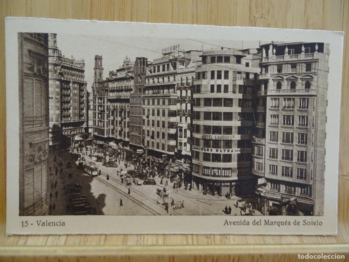 Postais: VALENCIA 15. AVENIDA DEL MARQU&Eacute;S DE SOTELO. J. DURA.