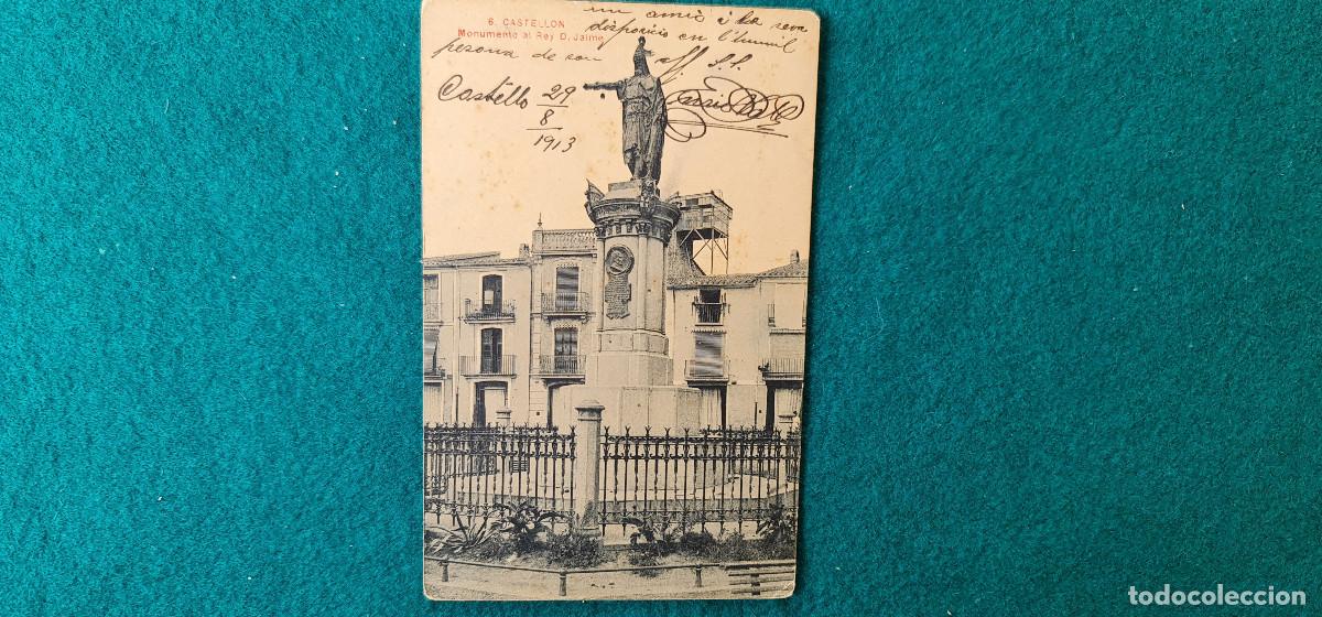 Postais: POSTAL CASTELLON (1913) MONUMENTO AL REY DON JAIME - RW