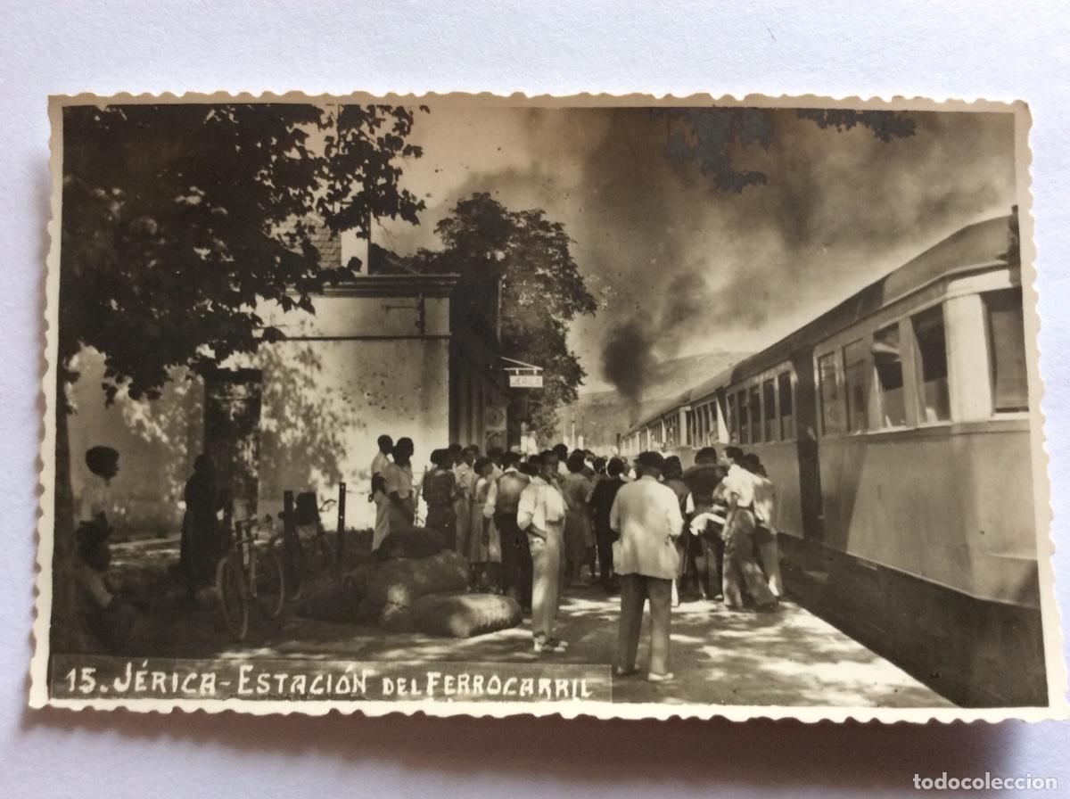 Postais: POSTAL FOTOGR&Aacute;FICA SIN EDITOR N&Uacute;MERO 15 ESTACI&Oacute;N FERROCARRIL Y TREN JERICA CASTELLON