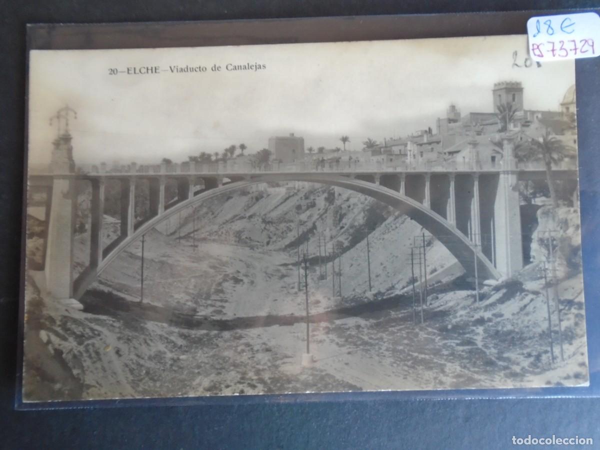 Postkarten: (PS-73729)POSTAL FOTOGRAFICA DE ELCHE-VIADUCTO DE CANALEJAS