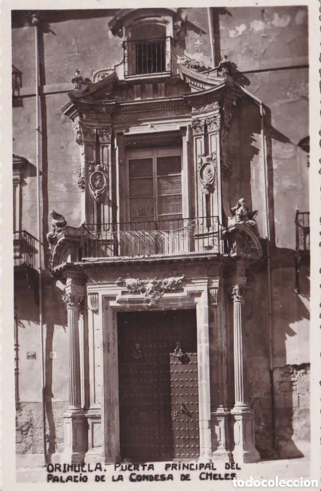 Cartoline: ORIHUELA (ALICANTE) - PUERTA PRINCIPAL DEL PALACIO DE LA CONDESA DE CHELES