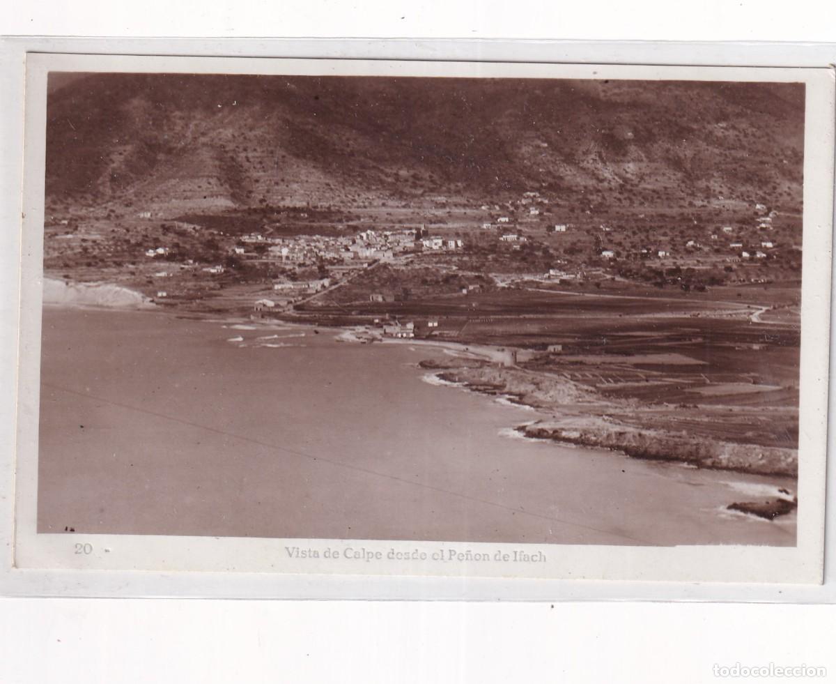 Postcards: 20 Vista de Calpe desde el Pe&ntilde;&oacute;n de Ifach. Sin circular.