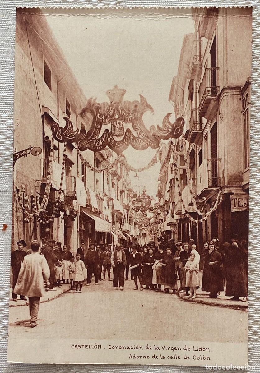 Postais: CASTELLON, CORONACION DE LA VIRGEN DE LIDON, CALLE DE COLON, SIN CIRCULAR