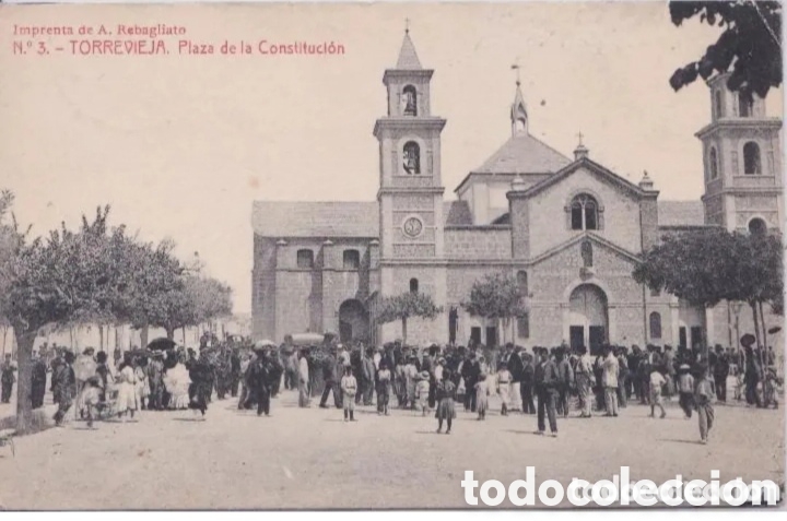 Postais: TORREVIEJA (ALICANTE) - PLAZA DE LA CONSTITUCI&Oacute;N - IMPRENTA DE A. REBAGLIATO