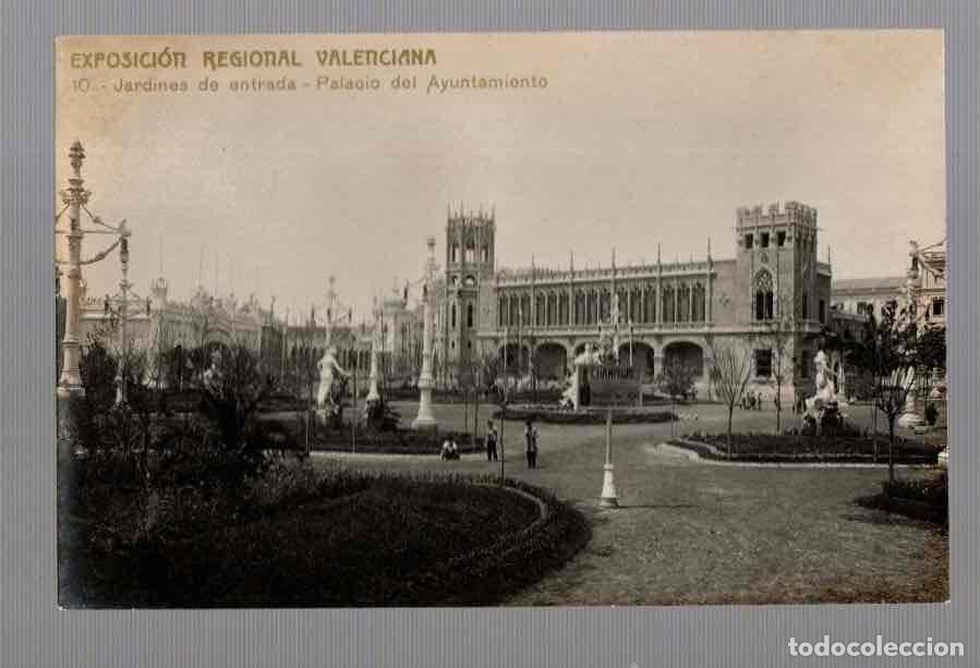 Postkarten: TARJETA POSTAL EXPOSICION REGIONAL VALENCIANA N&ordm; 10 JARDINES DE ENTRADA, PALACIO DEL AYUNTAMINETO