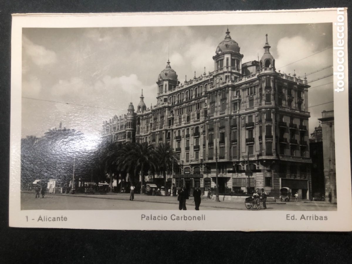 Postais: POSTAL ALICANTE PALACIO CARBONELL ED ARRIBAS N&ordm; 1