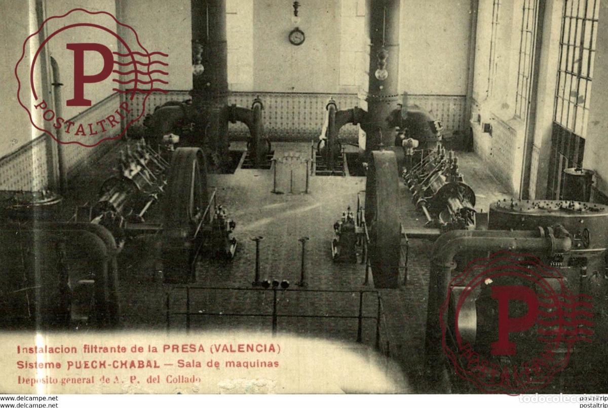 Postcards: VALENCIA, INSTALACION FILTRANTE DE LA PRESA, SALA DE MAQUINAS. . SISTEME PUECH CHABAL
