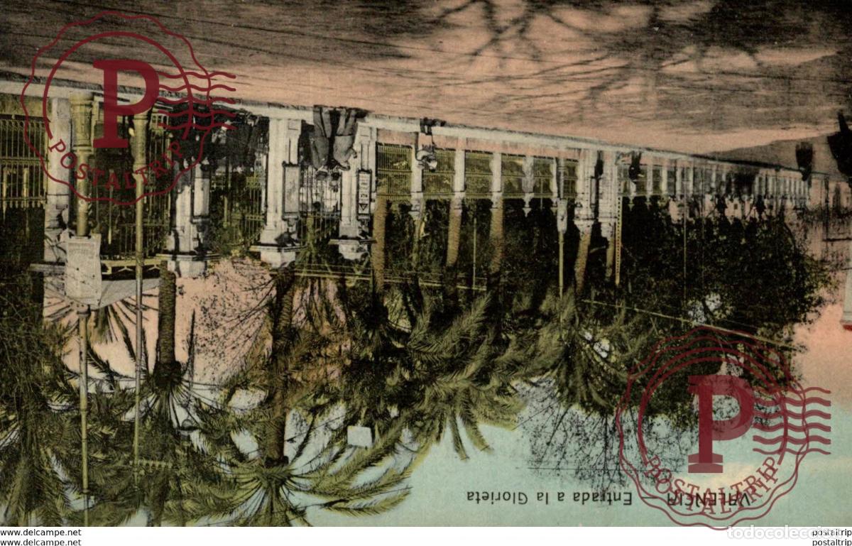 Postais: ENTRADA A LA GLORIETA - VALENCIA 15.5 X 10.5CM