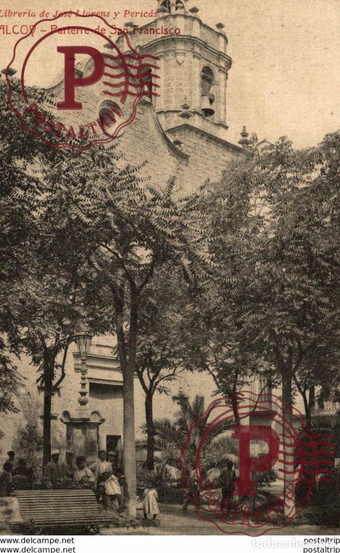 Postais: ALCOY. PARTERRE DE SAN FRANCISCO