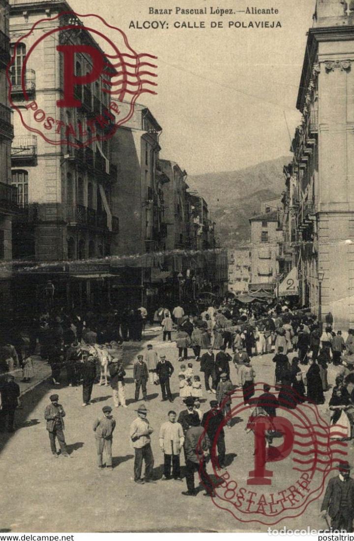Postais: ALICANTE. ALCOY. CALLE DE POLAVIEJA. doblez en el centro