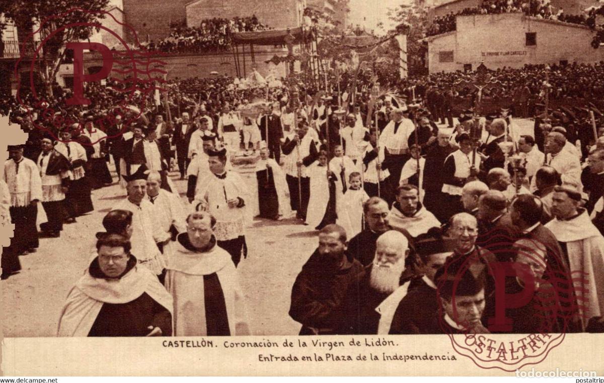 Postkarten: CASTELLON. CORONACION DE LA VIRGEN DE LIDON. ENTRADA EN LA PLAZA DE LA INDEPENDENCIA.