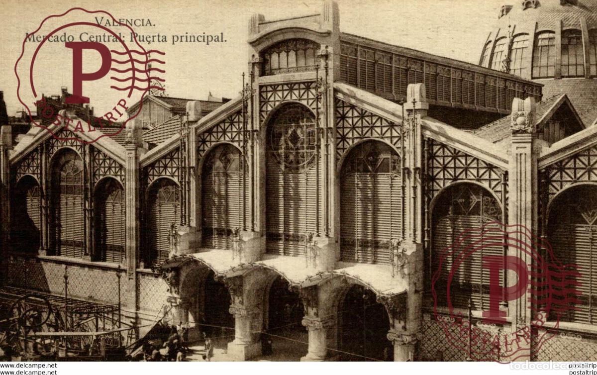 Cartes Postales: VALENCIA MERCADO CENTRAL PUERTA PRINCIPAL