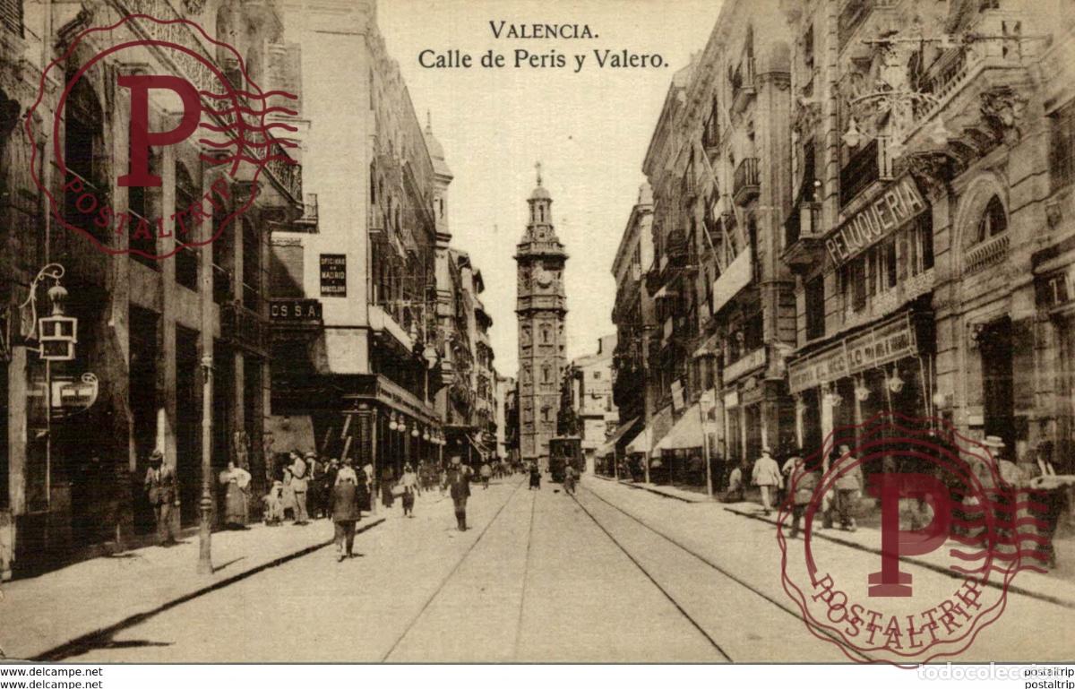 Cartes Postales: VALENCIA. CALLE DE PERIS Y VALERO