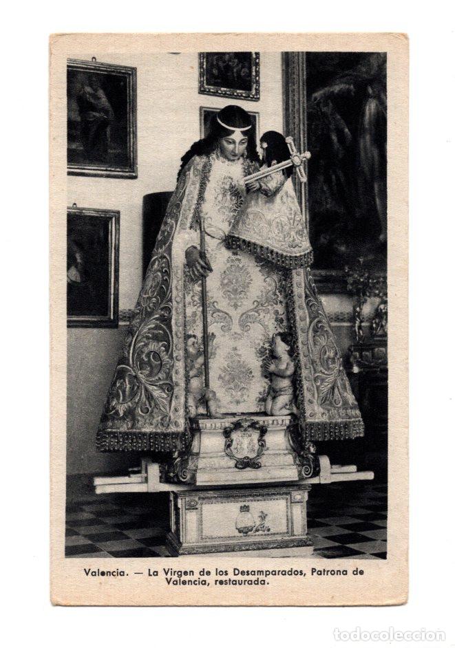 Postales: VALENCIA.- LA VIRGEN DE LOS DESAMPARADOS, PATRONA DE VALENCIA, RESTAURADA.